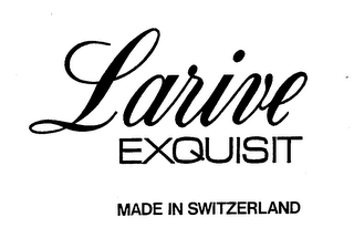 LARIVE EXQUISIT MADE IN SWITZERLAND logo
