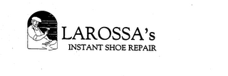 LAROSSA'S INSTANT SHOE REPAIR logo