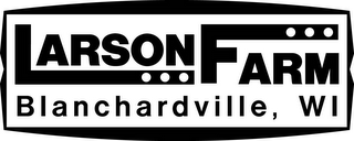 LARSON FARM BLANCHARDVILLE, WI logo