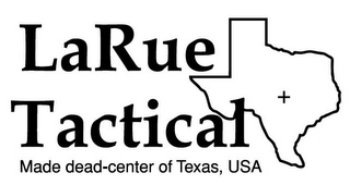 LARUE TACTICAL MADE DEAD-CENTER OF TEXAS USA logo