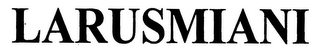 LARUSMIANI logo