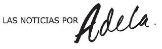 LAS NOTICIAS POR ADELA. logo
