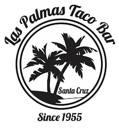 LAS PALMAS TACO BAR SANTA CRUZ SINCE 1955 logo