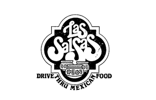 LAS SALSAS DRIVE THRU MEXICAN FOOD logo