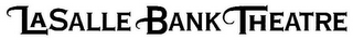 LASALLE BANK THEATRE logo