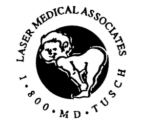 LASER MEDICAL ASSOCIATES 1-800-MD-TUSCH logo