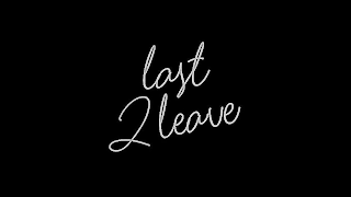 LAST 2 LEAVE logo