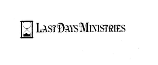 LAST DAYS MINISTRIES