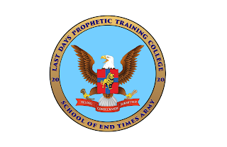LAST DAYS PROPHETIC TRAINING COLLEGE  20 20 SCHOOL OF END TIMES ARMY YIELDED CONSECRATED SUBMITTED logo