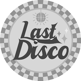 LAST DISCO