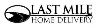 LAST MILE HOME DELIVERY logo