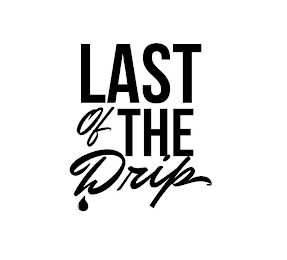 LAST OF THE DRIP logo
