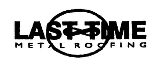 LAST TIME METAL ROOFING logo