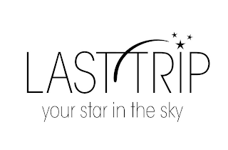 LAST TRIP YOUR STAR IN THE SKY logo