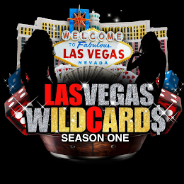 LASVEGAS WILDCARDS SEASON ONE WELCOME TO FABULOUS LAS VEGAS NEVADA logo