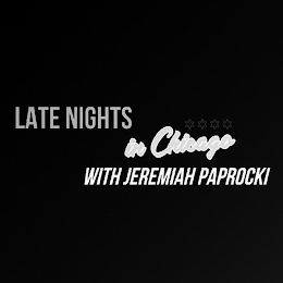 LATE NIGHTS IN CHICAGO WITH JEREMIAH PAPROCKI logo