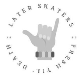 LATER SKATERS FRESH TIL' DEATH 1995 logo