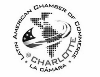 LATIN AMERICAN CHAMBER OF COMMERCE * LA CÁMARA * @ CHARLOTTE logo