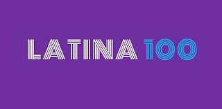 LATINA 100