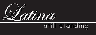LATINA STILL STANDING logo