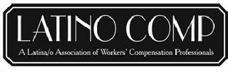 LATINO COMP A LATINA/O ASSOCIATION OF WORKERS' COMPENSATION PROFESSIONALS logo