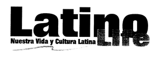LATINO LIFE NUESTRA VIDA Y CULTURA LATINA logo