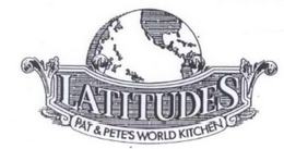 LATITUDES PAT & PETE'S WORLD KITCHEN logo