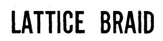 LATTICE BRAID logo