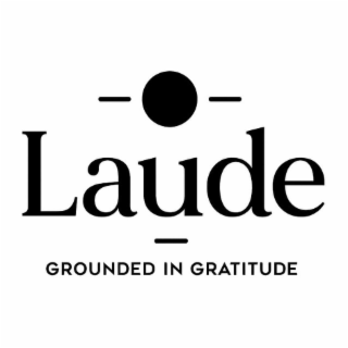 LAUDE GROUNDED IN GRATITUDE logo