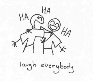 LAUGH EVERYBODY HA HA HA logo
