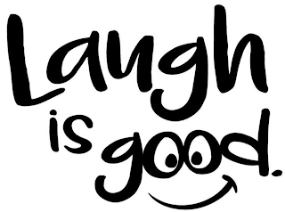 LAUGH IS GOOD. logo