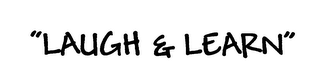 "LAUGH & LEARN" logo