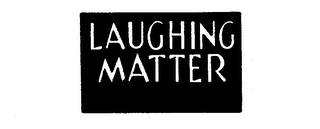 LAUGHING MATTER logo