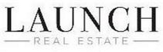 LAUNCH REAL ESTATE logo