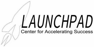 LAUNCHPAD CENTER FOR ACCELERATING SUCCESS logo