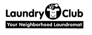 LAUNDRY CLUB YOUR NEIGHBORHOOD LAUNDROMAT logo