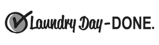 LAUNDRY DAY - DONE. logo