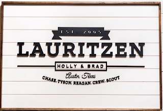 LAURITZENEST EST 2005 HOLLY & BRAD AUSTIN, TEXAS CHASE, TYSON, REAGAN, CREW, SCOUT logo