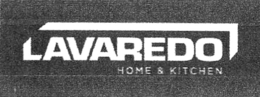 LAVAREDO HOME & KITCHEN logo