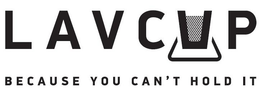 LAVCUP BECAUSE YOU CAN'T HOLD IT logo