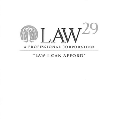 LAW29 A PROFESSIONAL CORPORATION "LAW I CAN AFFORD" logo