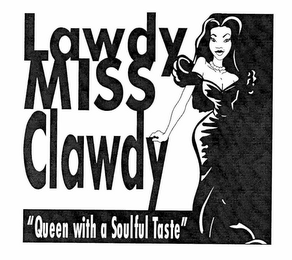 LAWDY MISS CLAWDY "QUEEN WITH A SOULFUL TASTE" logo
