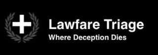 + LAWFARE TRIAGE WHERE DECEPTION DIES logo