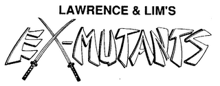 LAWRENCE & LIM'S EX-MUTANTS logo