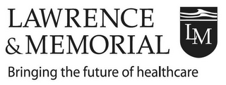 LAWRENCE & MEMORIAL LM BRINGING THE FUTURE OF HEALTHCARE logo