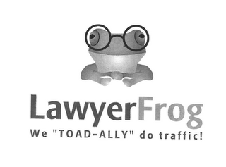 LAWYERFROG WE "TOAD-ALLY" DO TRAFFIC! logo