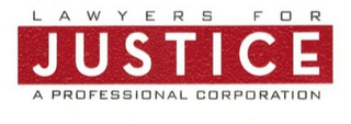 LAWYERS FOR JUSTICE A PROFESSIONAL CORPORATION logo