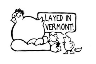 LAYED IN VERMONT! logo