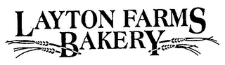 LAYTON FARMS BAKERY