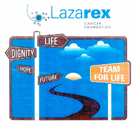 LAZAREX CANCER FOUNDATION TEAM FOR LIFE LIFE DIGNITY HOPE FUTURE logo